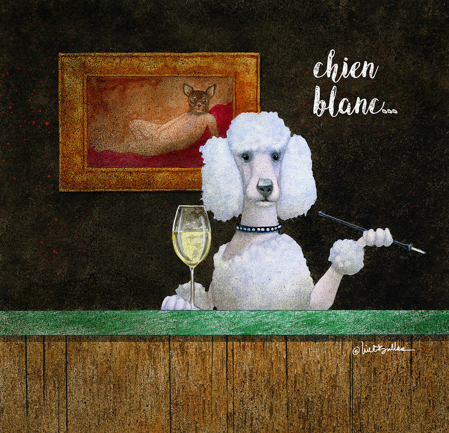 Wine Painting - Chien Blanc... #1 by Will Bullas
