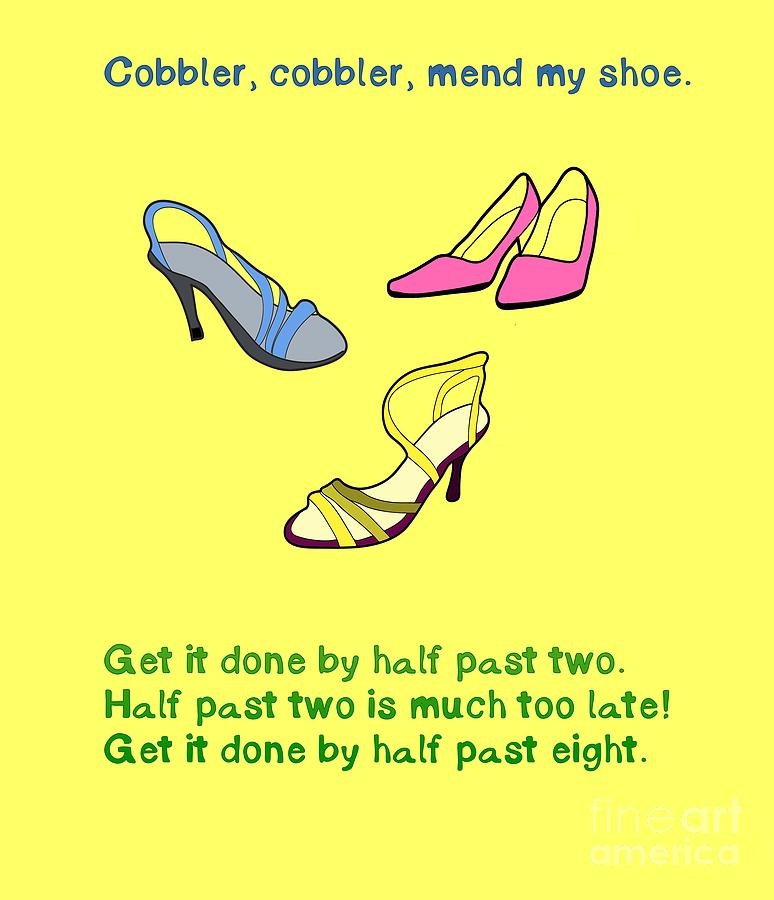 Cobbler, cobbler, mend my shoe #1 Digital Art by Humorous Quotes