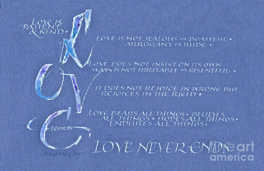 Valentines Day Painting - 1 Cor 13  Love Never Ends by Judy Dodds