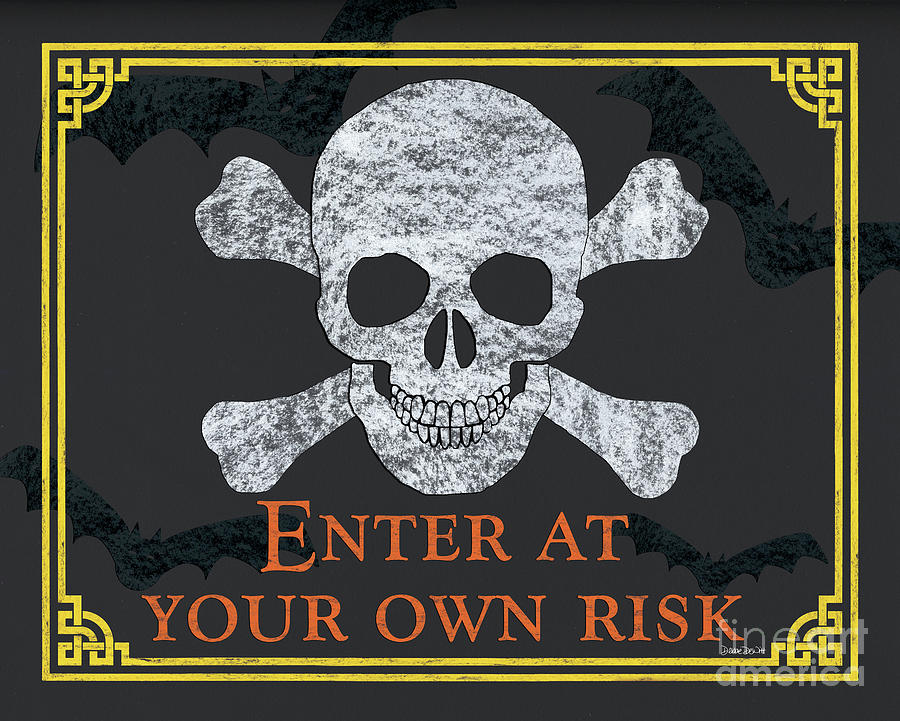 Halloween Painting - Enter At Your Own Risk  #1 by Debbie DeWitt