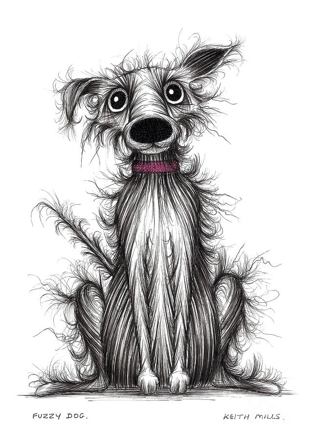 Fuzzy dog #1 Drawing by Keith Mills