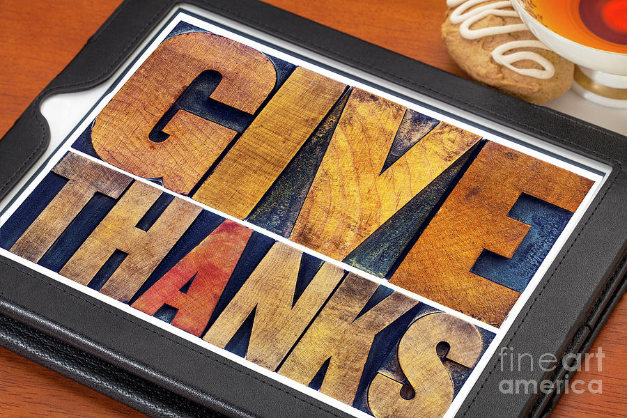 Give thanks - Thanksgiving concept #1 Photograph by Marek Uliasz