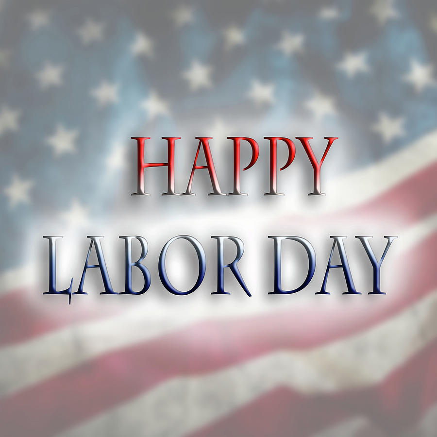 Happy Labor Day #1 Photograph by Les Cunliffe