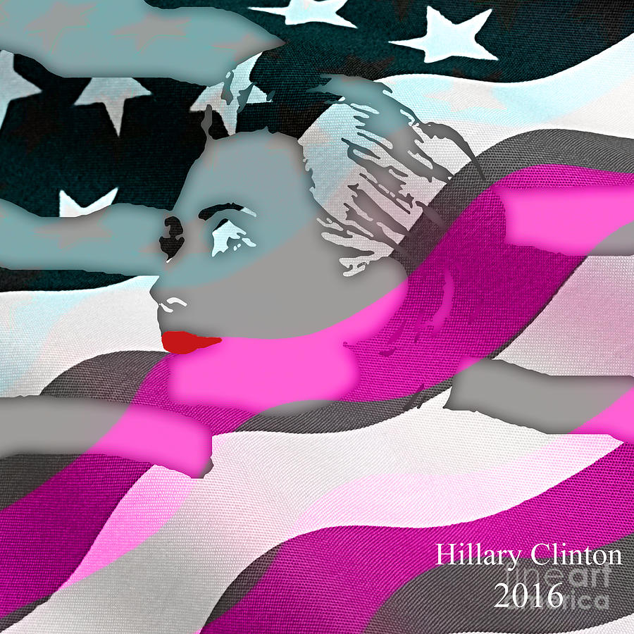 Hillary Clinton 2016 Collection #2 Mixed Media by Marvin Blaine