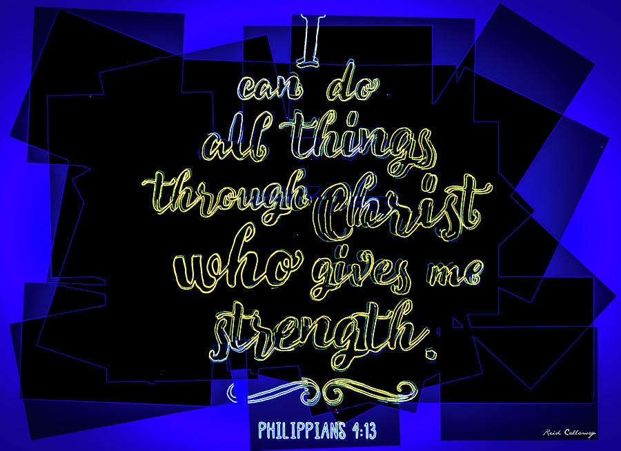 HisWorks GodArt Philippians 4 13 The Truth Bible Art #2 Photograph by Reid Callaway