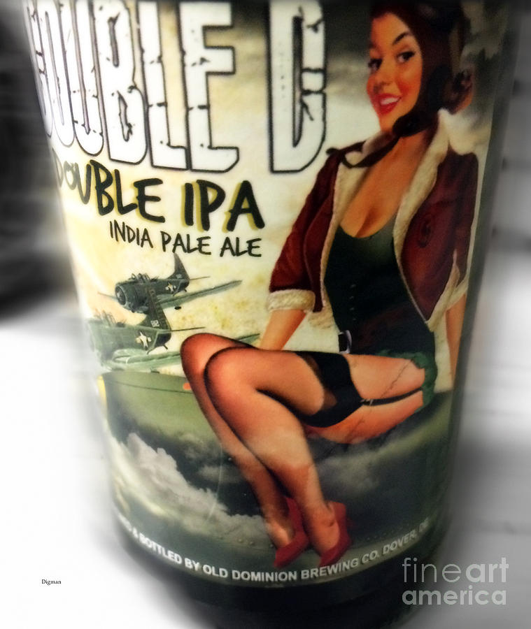 Pinup Photograph - India Pale Ale  #1 by Steven Digman