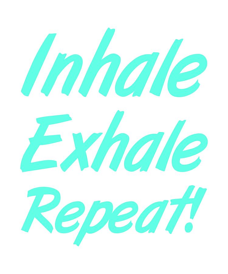 Inhale Exhale Repeat5 #2 Digital Art by Lin Watchorn