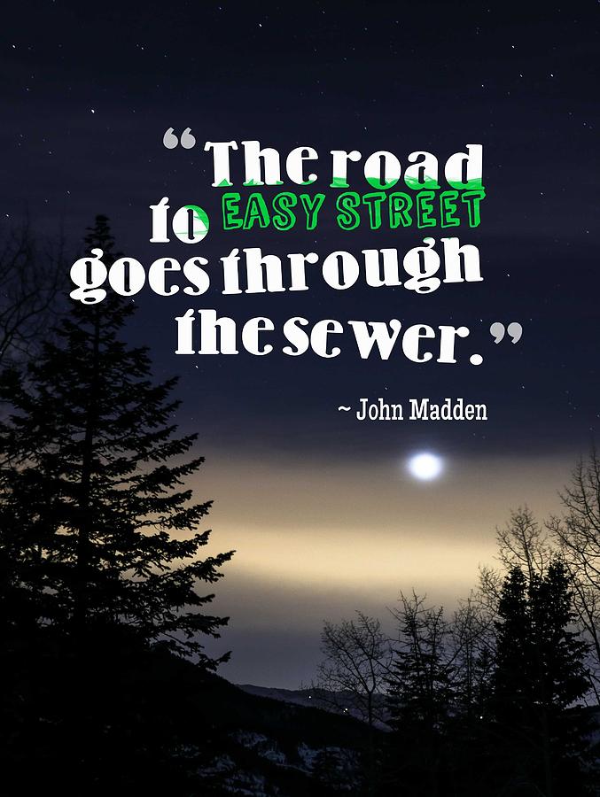Inspirational Timeless Quotes - John Madden Painting by Celestial Images