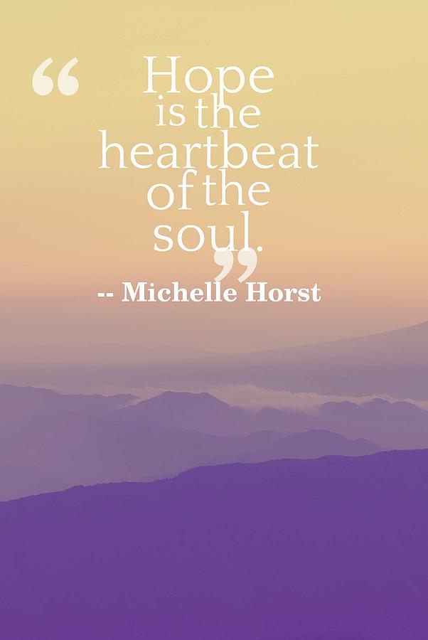 Inspirational Timeless Quotes - Michelle Horst #2 Painting by Celestial Images