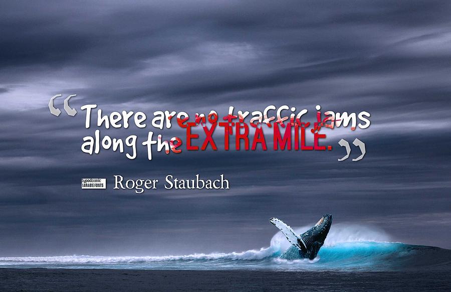 Inspirational Painting - Inspirational Timeless Quotes - Roger Staubach by Celestial Images