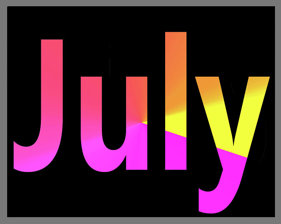 July Digital Art - July #1 by Day Williams
