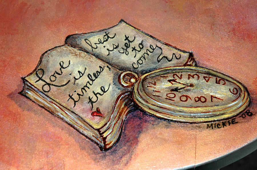 Love Is Timeless Mixed Media by Mickie Boothroyd Love Is Timeless Mixed Media by Mickie Boothroyd