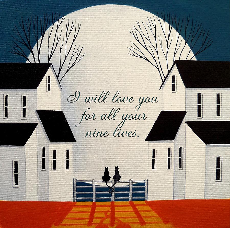 Love Me For All My Nine Lives #1 Painting by Debbie Criswell
