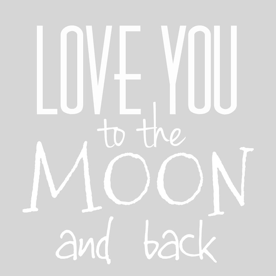 Love You to the Moon and back #1 Digital Art by Marianna Mills