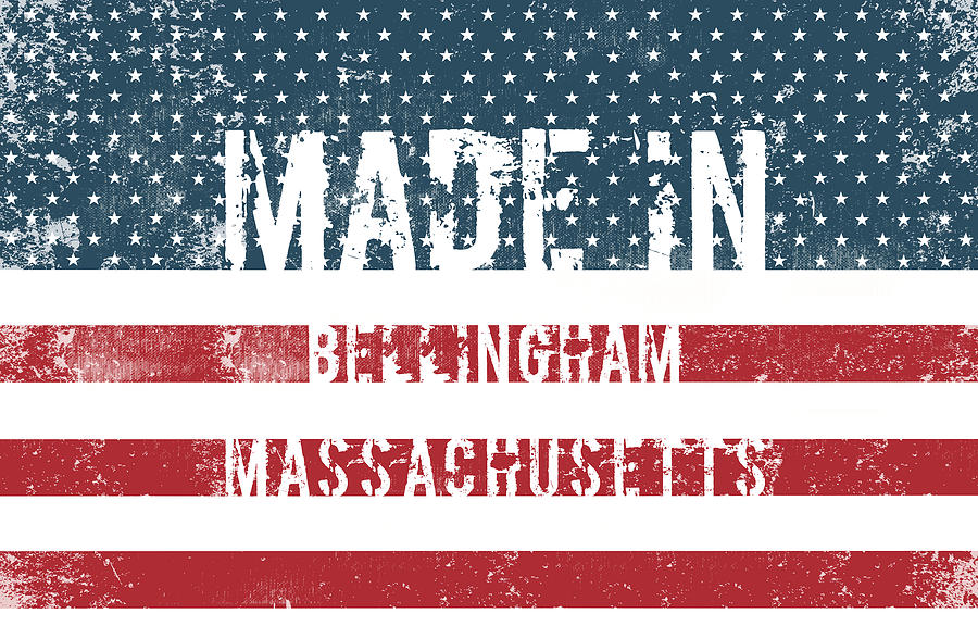 Flag Digital Art - Made in Bellingham, Massachusetts #1 by Tinto Designs