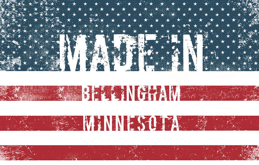 Flag Digital Art - Made in Bellingham, Minnesota #1 by Tinto Designs