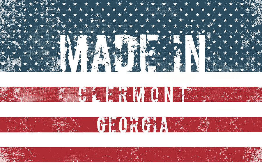 Flag Digital Art - Made in Clermont, Georgia #1 by Tinto Designs