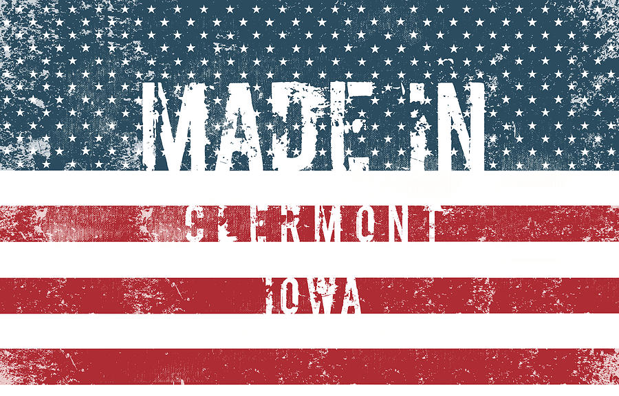 Flag Digital Art - Made in Clermont, Iowa #1 by Tinto Designs