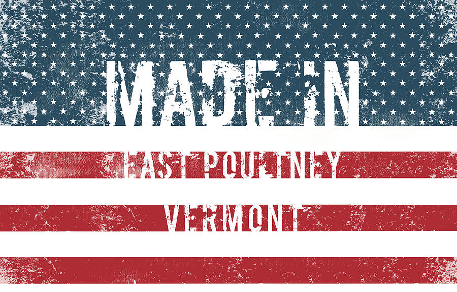 Made in East Poultney, Vermont #1 Digital Art by Tinto Designs