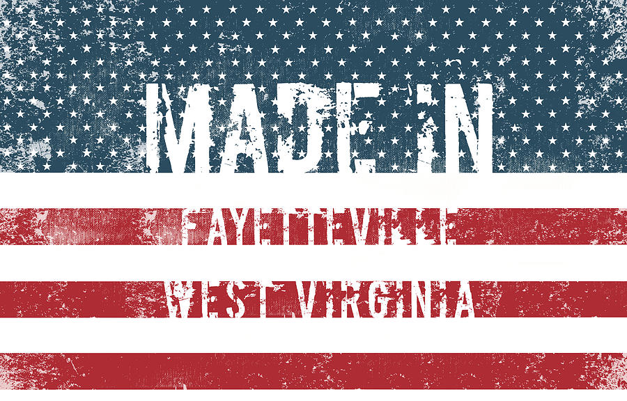 Made in Fayetteville, West Virginia #1 Digital Art by Tinto Designs