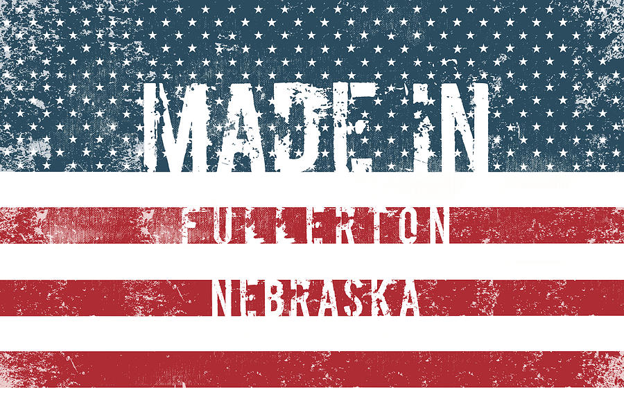 Flag Digital Art - Made in Fullerton, Nebraska #1 by Tinto Designs