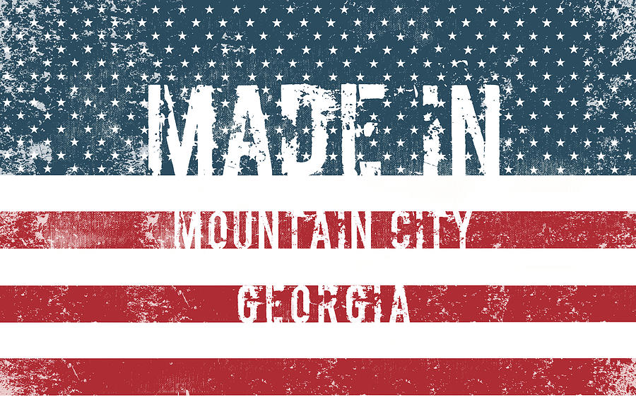 Flag Digital Art - Made in Mountain City, Georgia #1 by Tinto Designs