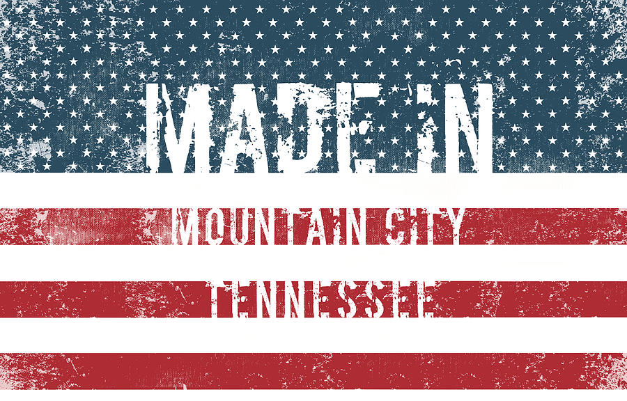 Flag Digital Art - Made in Mountain City, Tennessee #1 by Tinto Designs