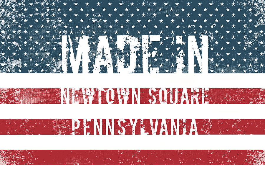 Made in Newtown Square, Pennsylvania #1 Digital Art by Tinto Designs