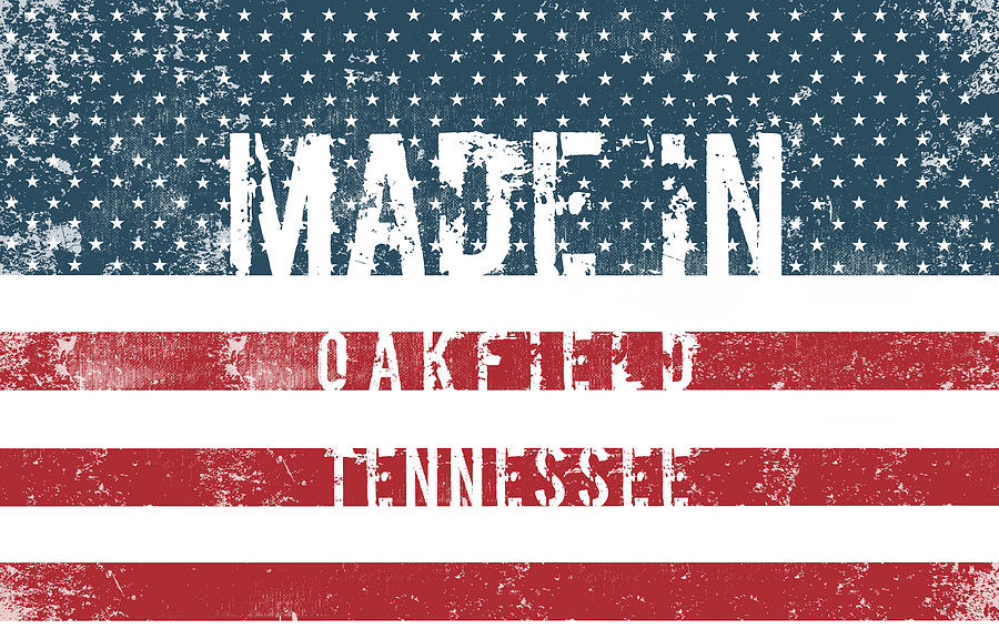 Flag Digital Art - Made in Oakfield, Tennessee #1 by Tinto Designs