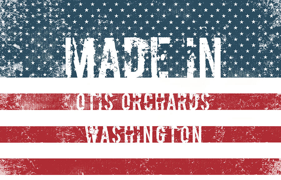 Flag Digital Art - Made in Otis Orchards, Washington #1 by Tinto Designs
