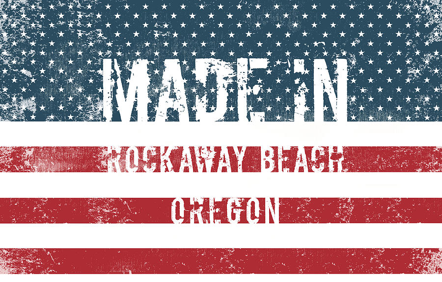 Made in Rockaway Beach, Oregon Digital Art by Tinto Designs - Fine Art ...