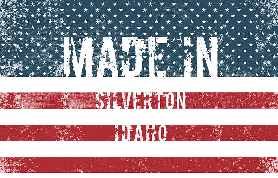 Flag Digital Art - Made in Silverton, Idaho #1 by Tinto Designs