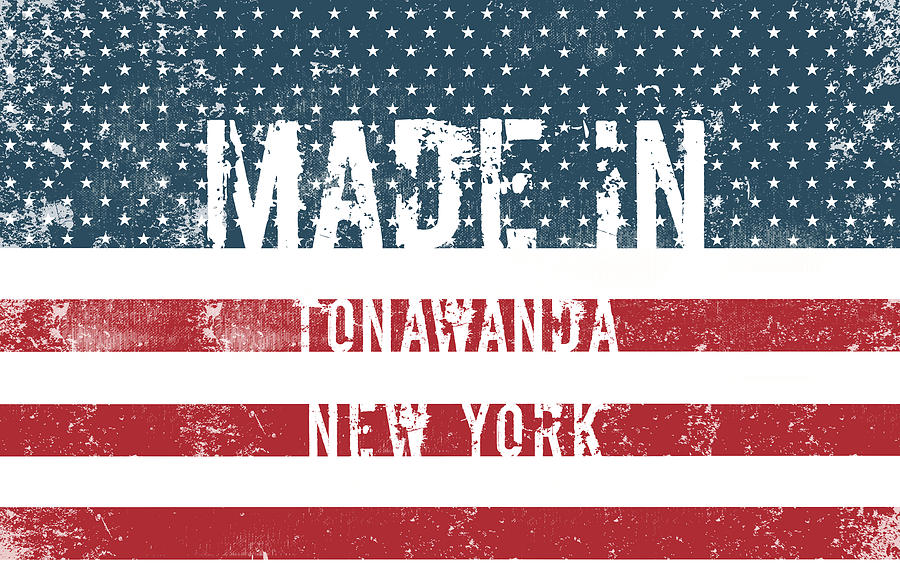 Made in Tonawanda, New York #1 Digital Art by Tinto Designs
