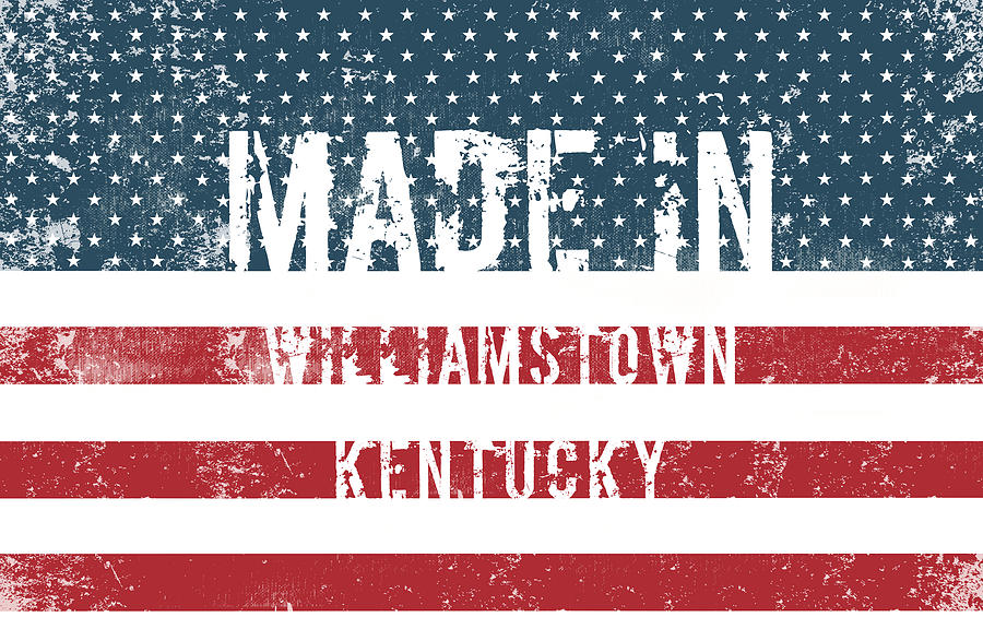 Made in Williamstown, Kentucky #1 Digital Art by Tinto Designs