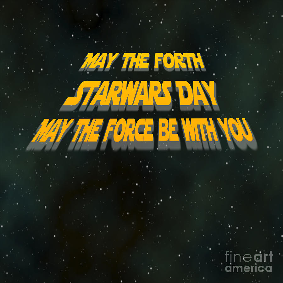 May The Force Be With You Digital Art By Humorous Quotes Fine Art America