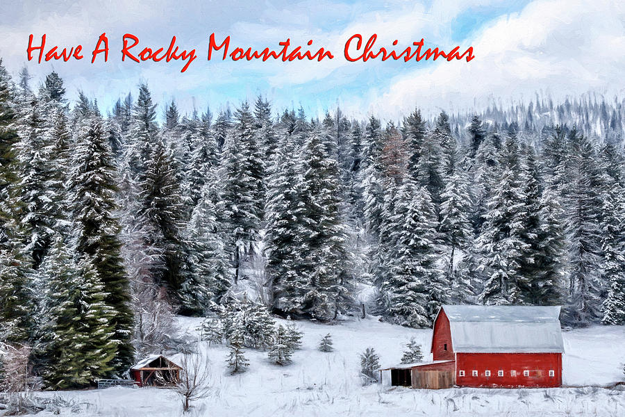 Have A Rocky Mountain Christmas  Photograph by Wes and Dotty Weber