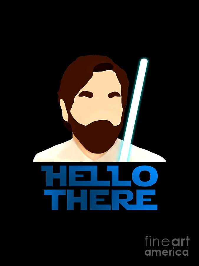 Obi Wan Hello There Digital Art By Ardy Lamona