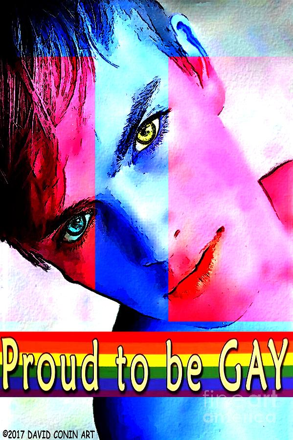 Art Gay Digital Art - Proud To Be Gay #1 by David Conin