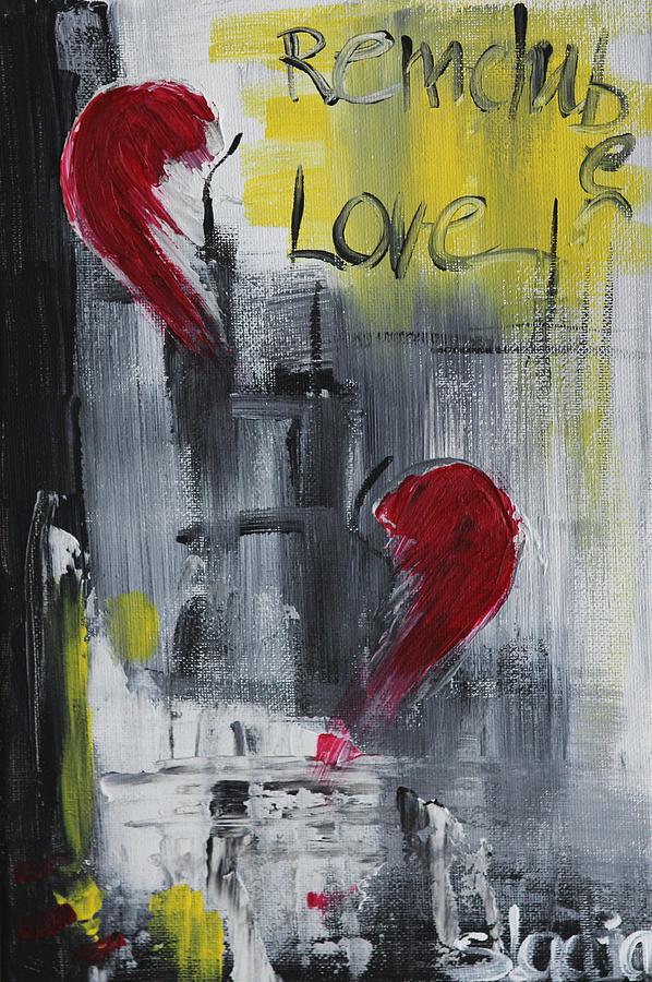 Remember Love #1 Painting by Sladjana Lazarevic