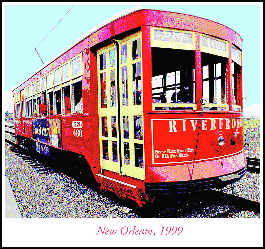 Riverfront Trolleycar Pre Hurricane Katrina New Orleans 1999 Pos #2 Digital Art by A Macarthur Gurmankin