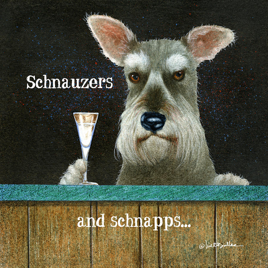 Schnauzers and Schnapps... #1 Painting by Will Bullas