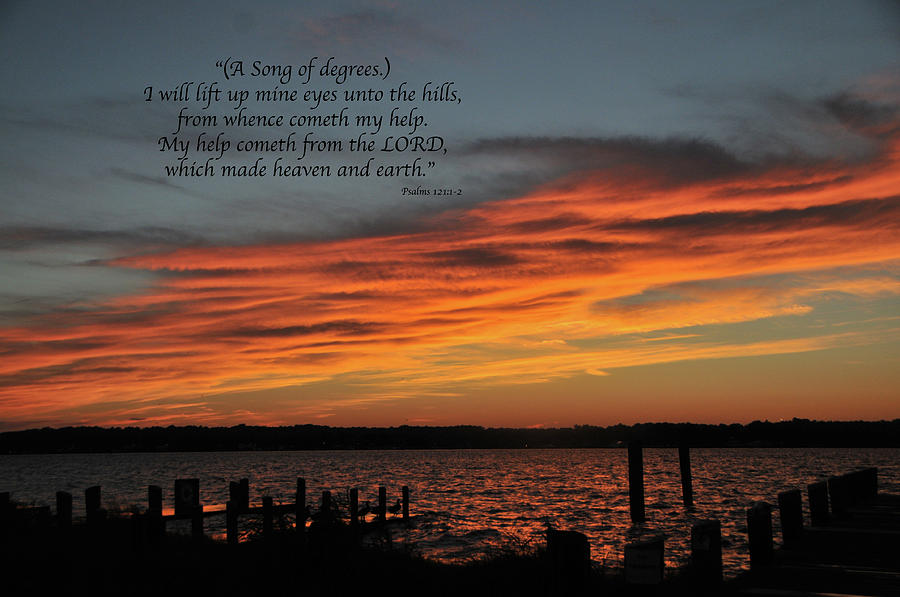Sunset Psalm 121 Photograph by Loretta Foster - Angels Eye Photography ...