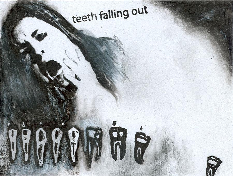 Teeth Falling Out Drawing by Ashley Cameron