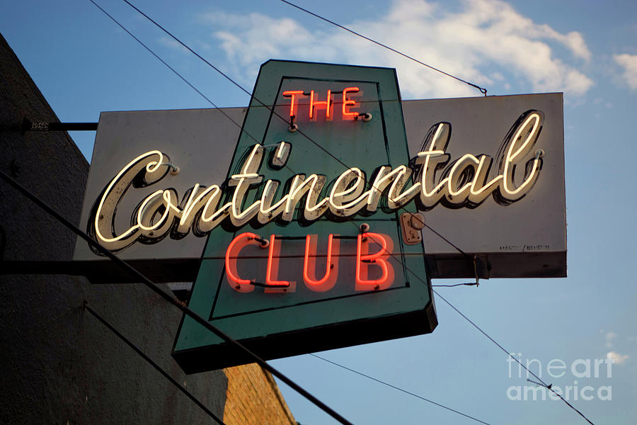 Music Photograph - The Continental Club Sign an historic South Congress Music Venu #1 by Dan Herron