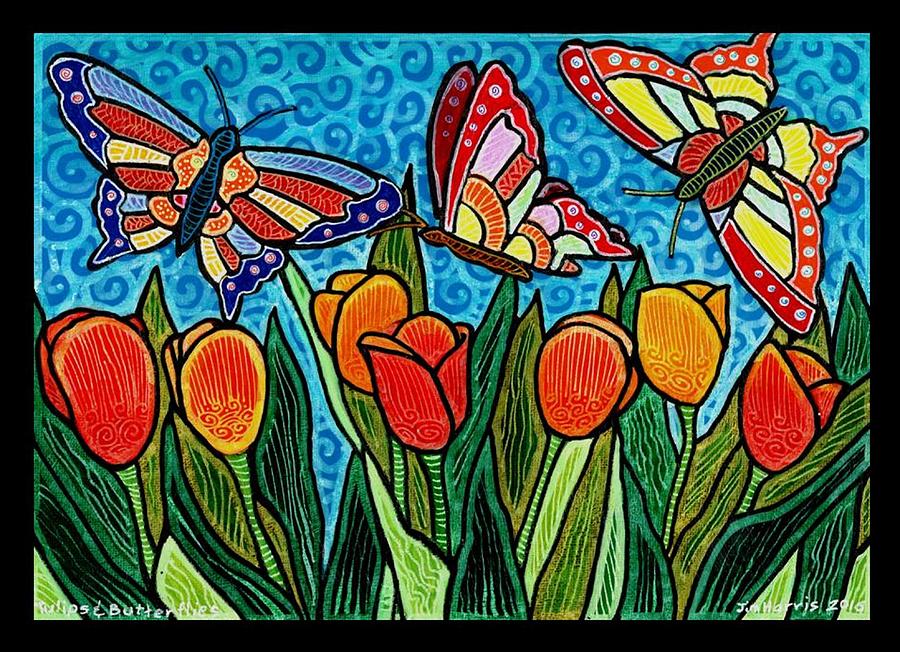 Tulips and Butterflies #2 Painting by Jim Harris