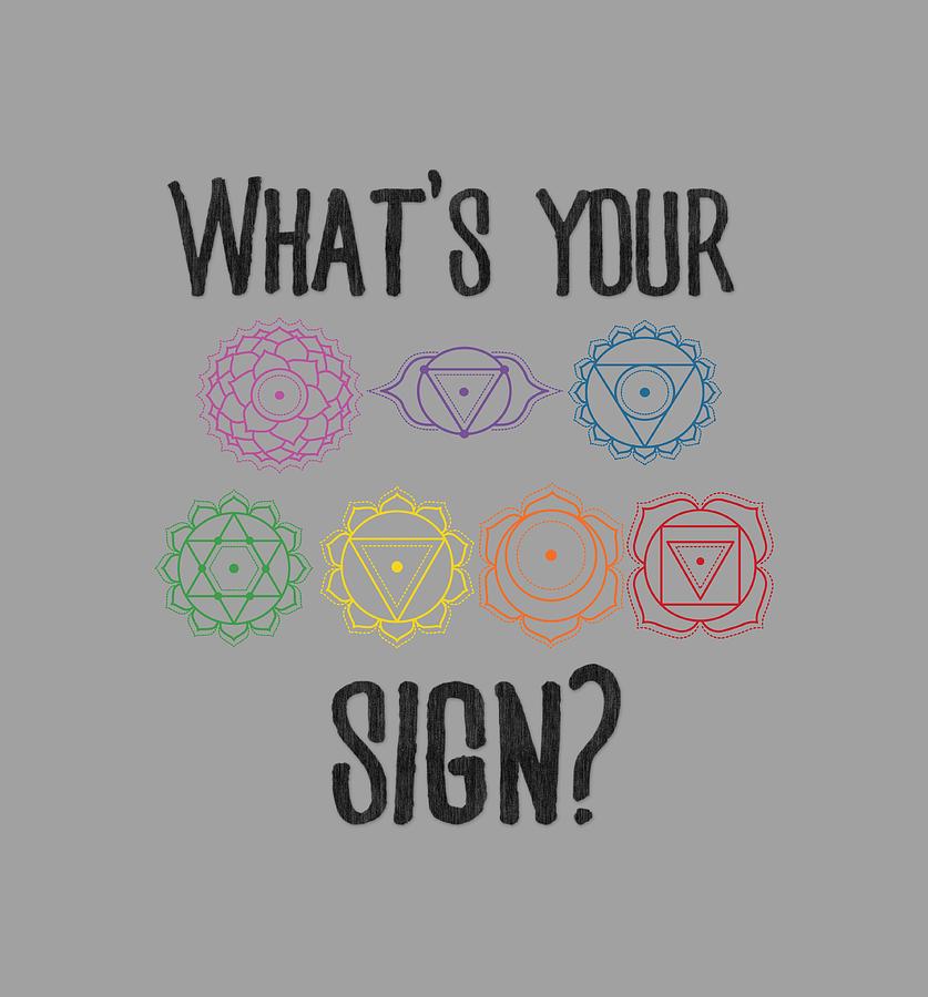 Whats Your Sign - Chakra T-Shirt #1 Photograph by Thomas Leparskas