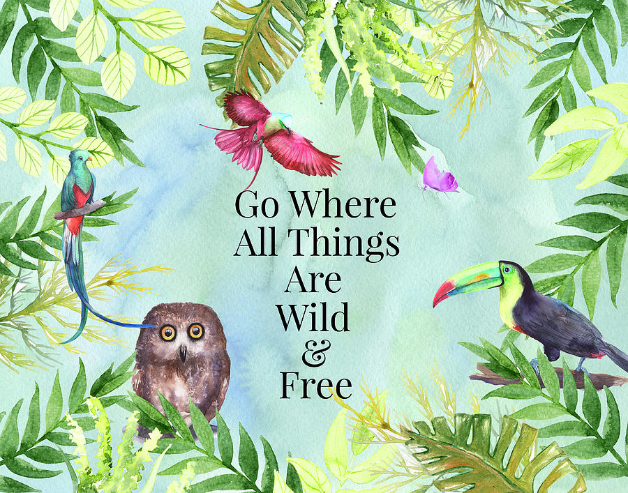 Typography Digital Art - Wild and Free #1 by Colleen Taylor