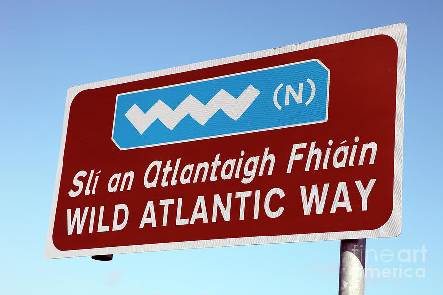 Wild Atlantic Way sign Ireland #1 Photograph by Ros Drinkwater - Fine ...