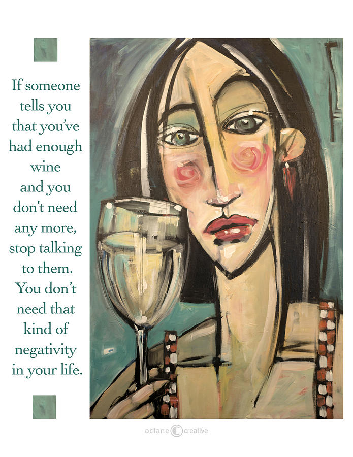 Wine Negativity Poster #1 Painting by Tim Nyberg