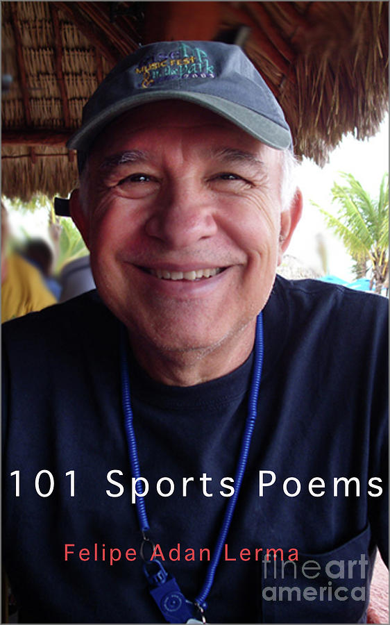 101 Sports Poems Cover Art Photograph by Felipe Adan Lerma